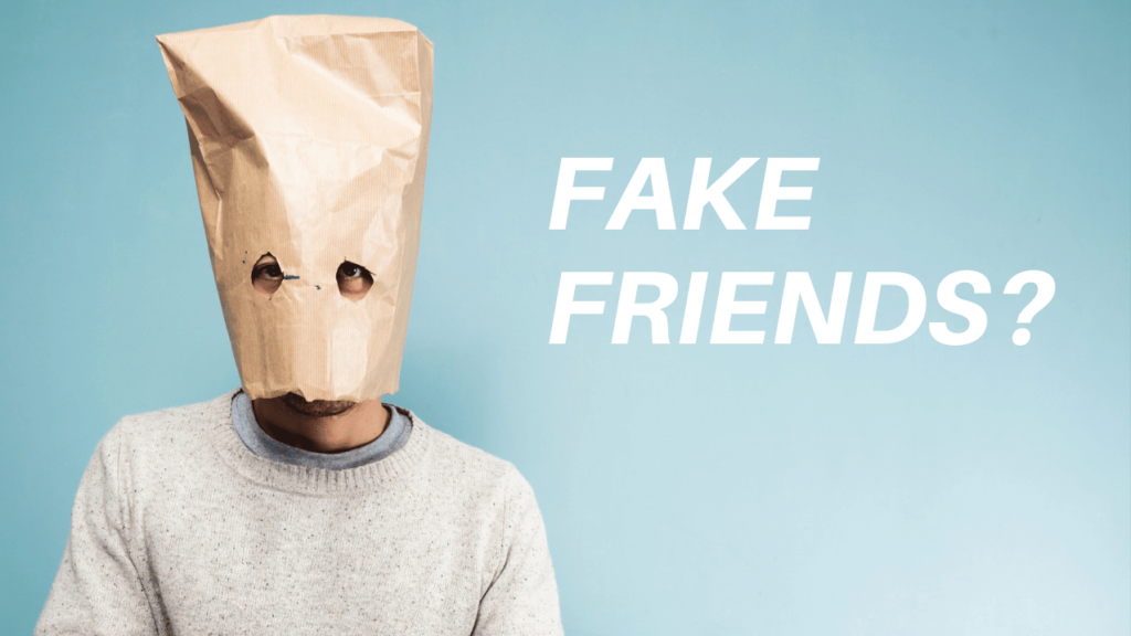 fake friends 1
